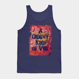 A Groovy Kind of Vibe Tank Top